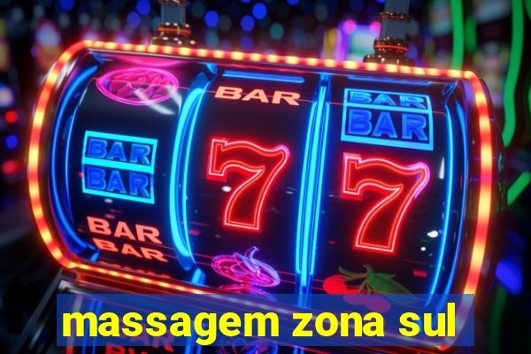 massagem zona sul